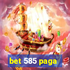 bet 585 paga